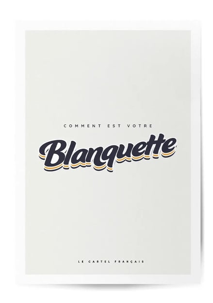 Affiche Comment est votre blanquette