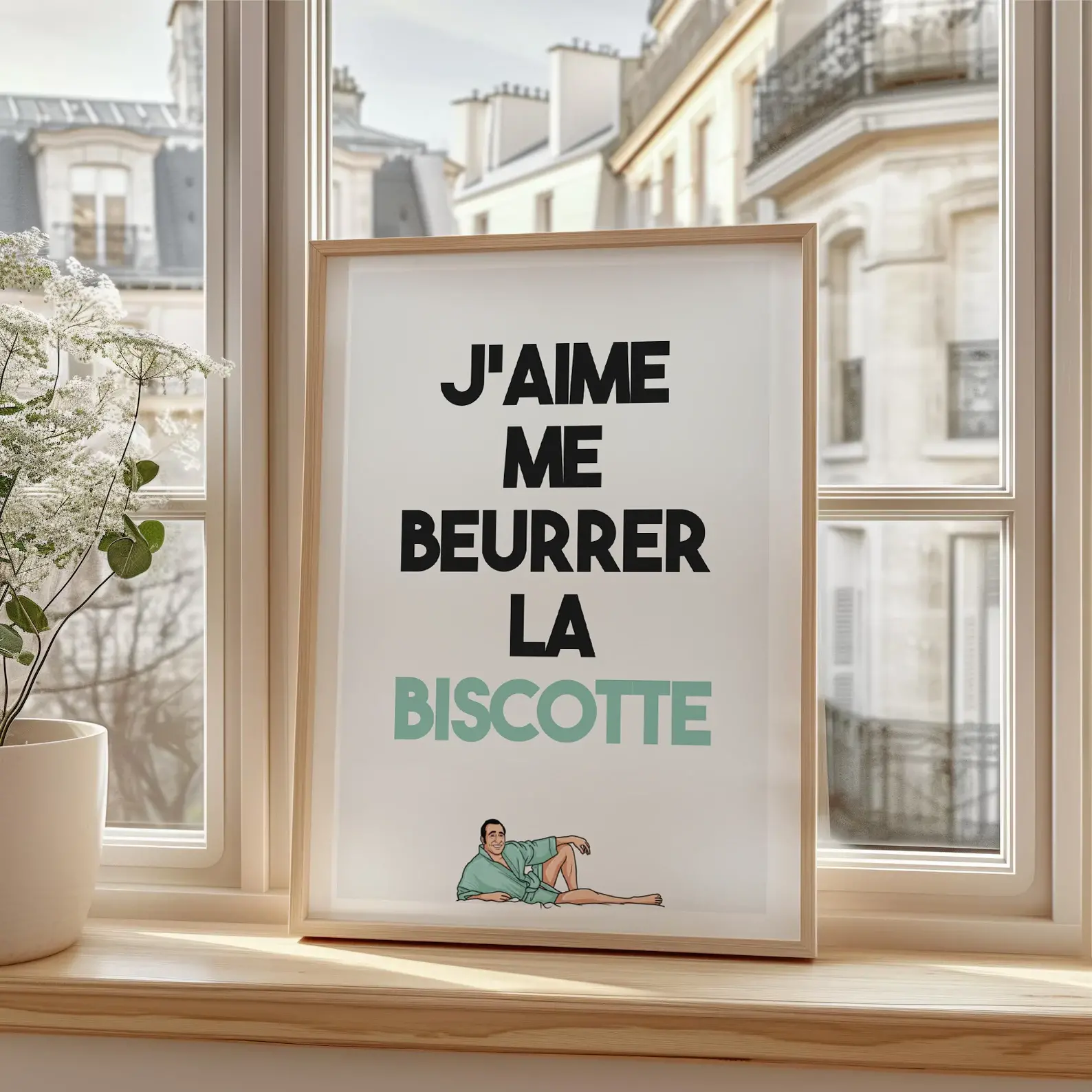 Affiche jaime me beurrer la biscotte 1