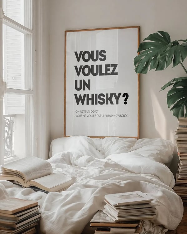 Affiche Vous voulez un whisky ? au-dessus d’un lit