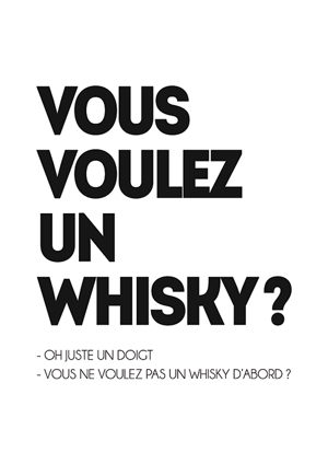 Affiche Vous voulez un whisky ?